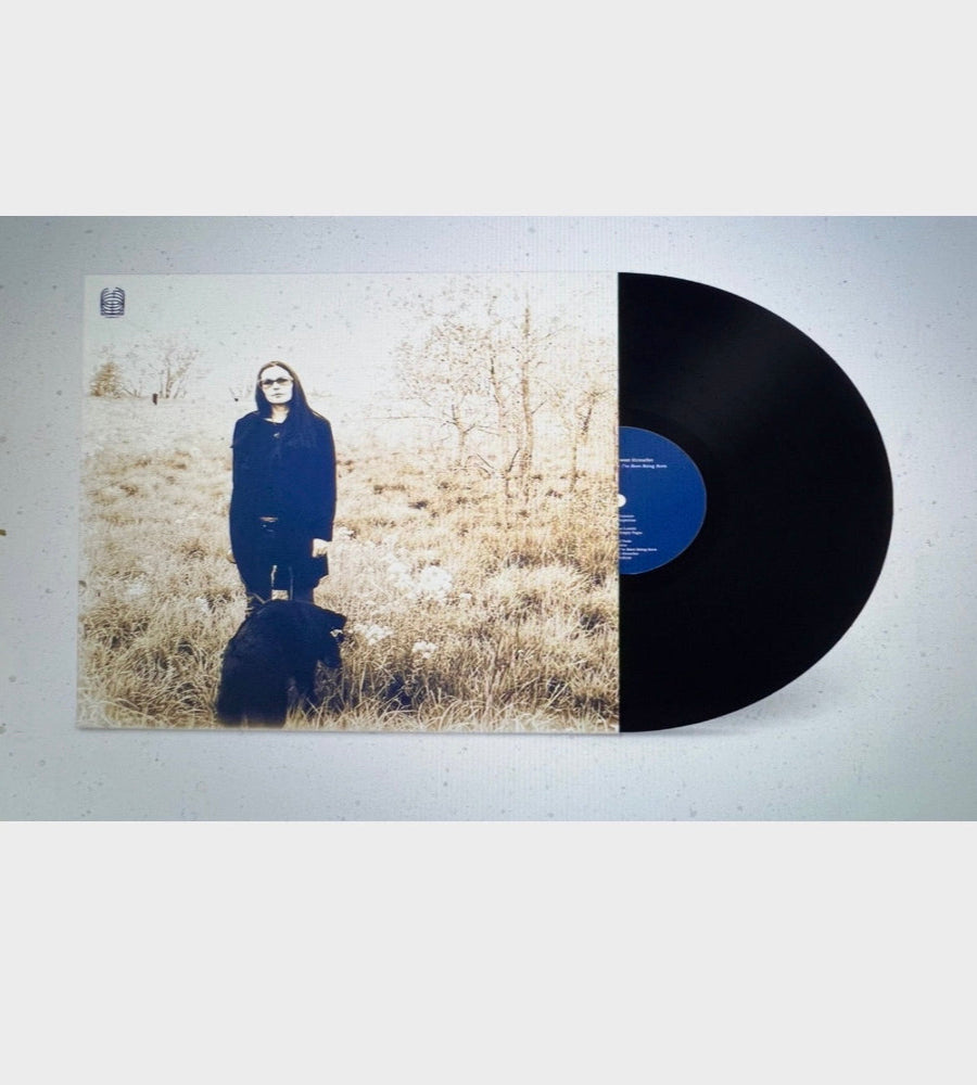 Forever, I’ve Been Being Born - Signed LP
